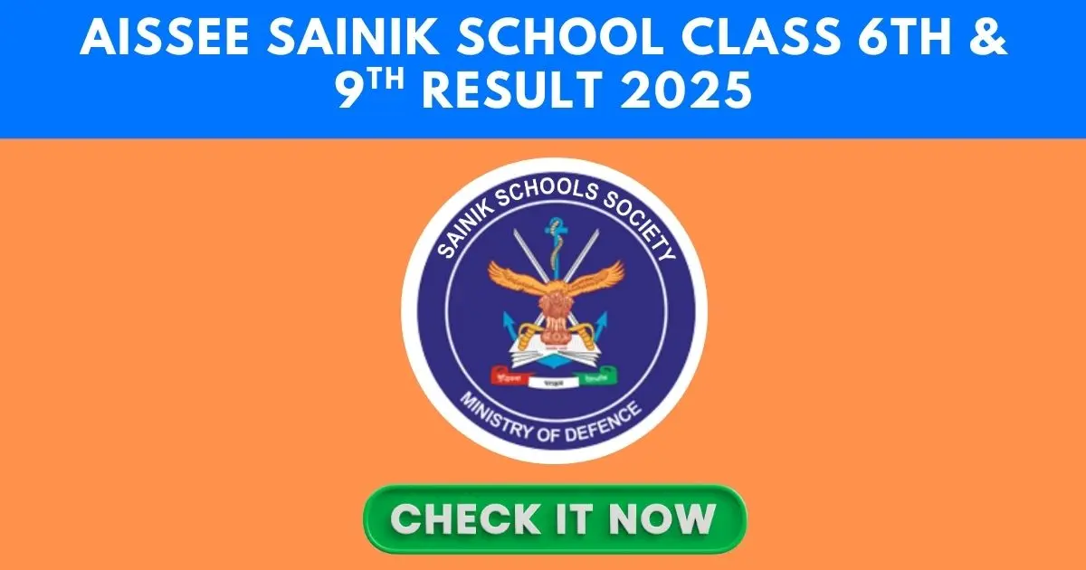 AISSEE Sainik School Class 6th & 9th Result Date 2025