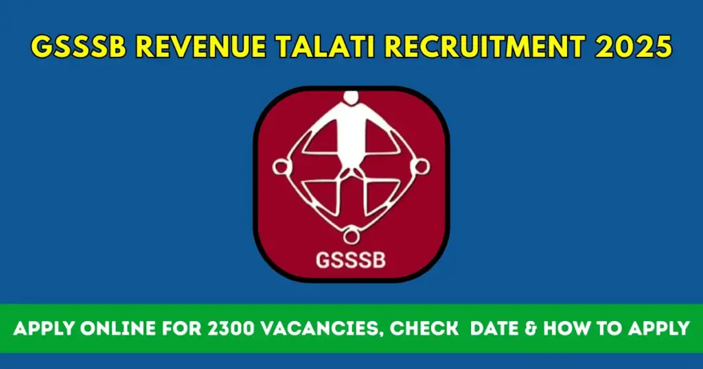 GSSSB Announces 2300 Vacancies for Revenue Talati Recruitment 2025