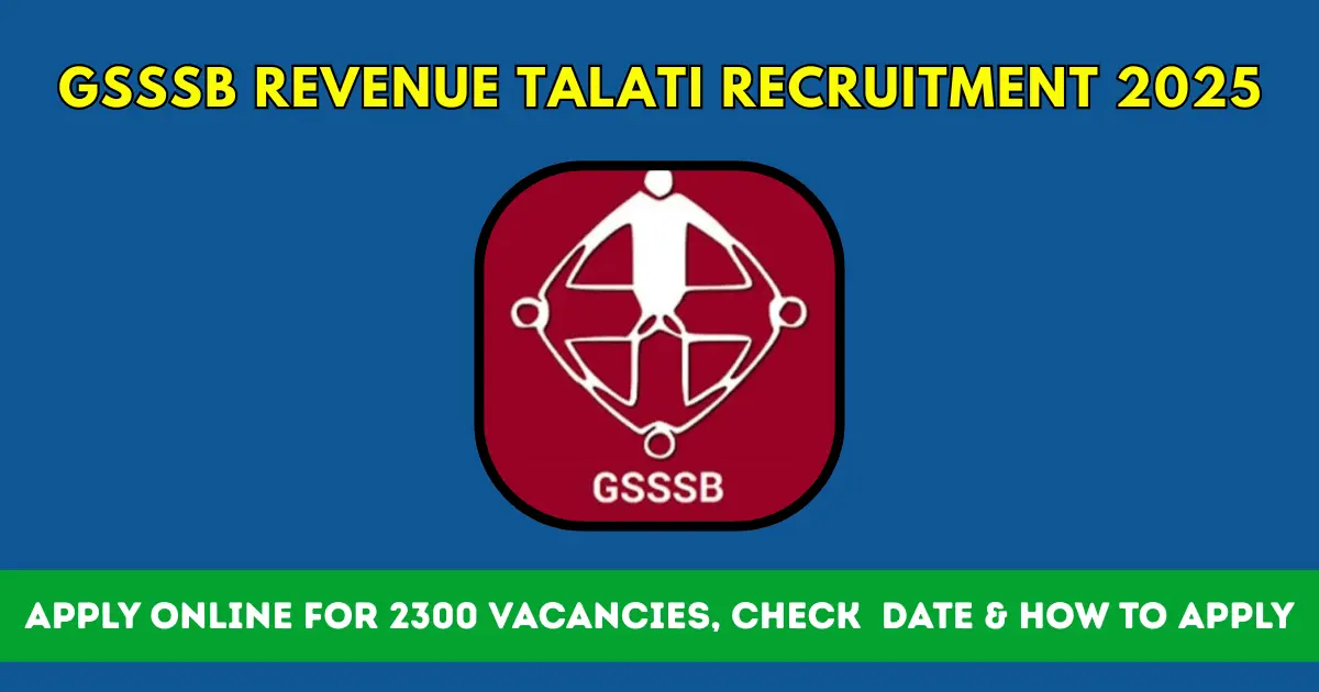 GSSSB Announces 2300 Vacancies for Revenue Talati Recruitment 2025