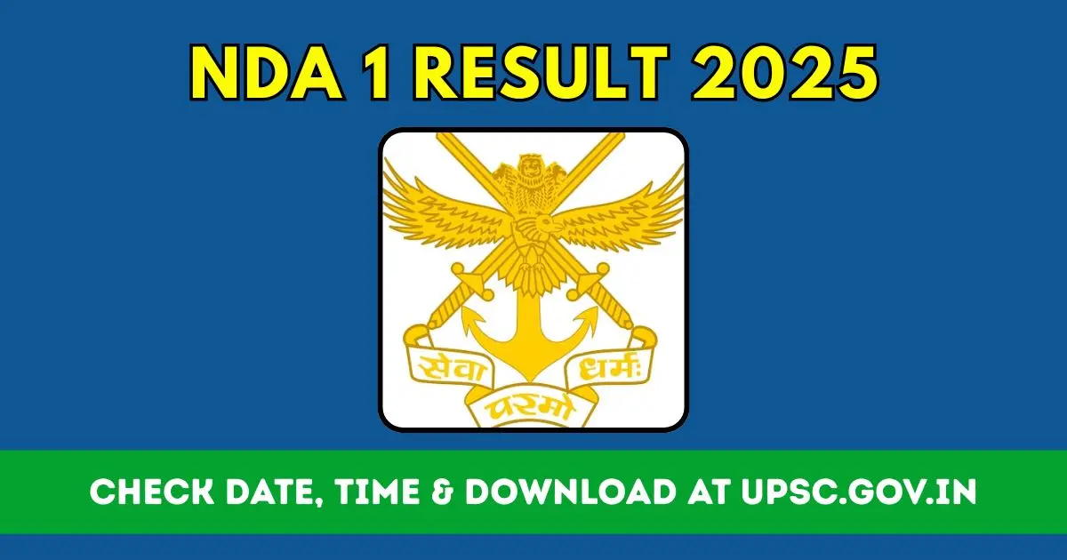 NDA 1 Result 2025 Date