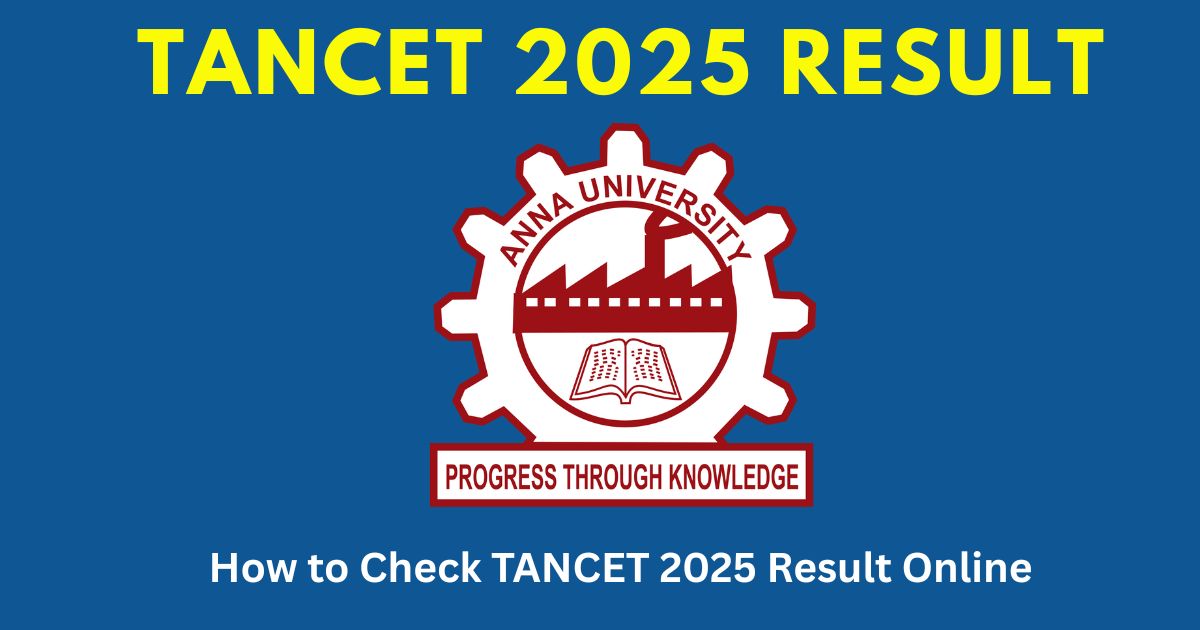 Live Updates on Anna University TANCET Results Time