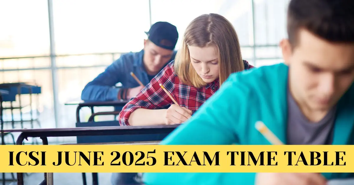 ICSI June 2025 Exam Time Table