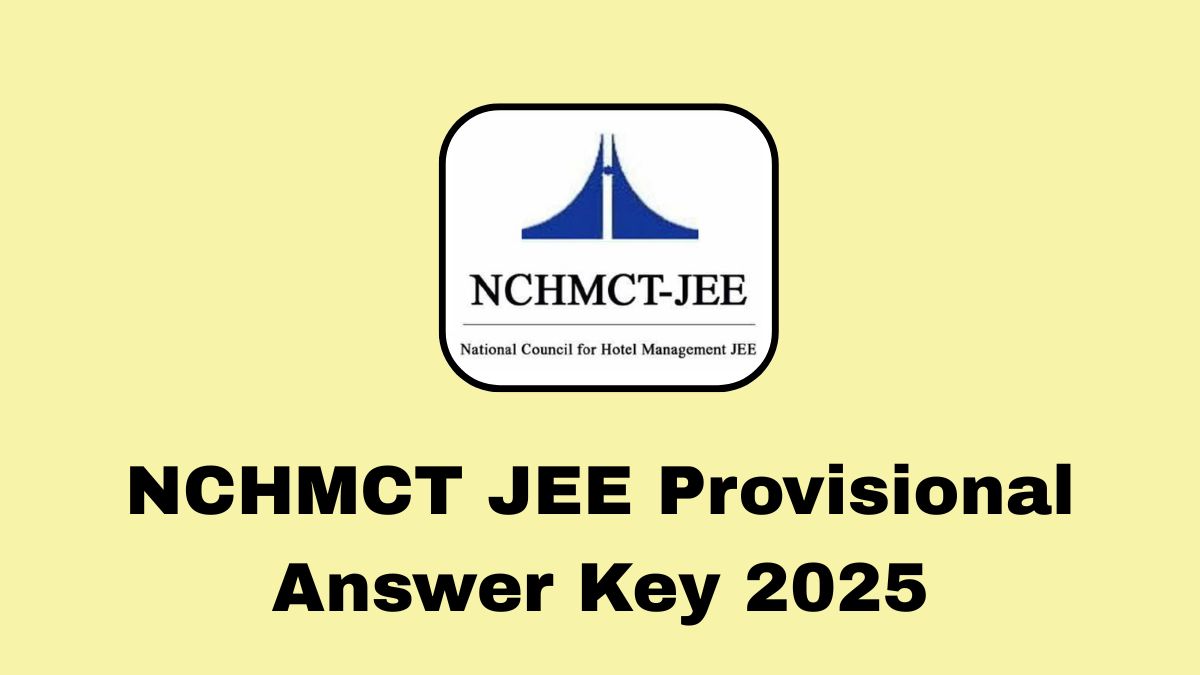 NCHMCT JEE Provisional Answer Key 2025 Download Link