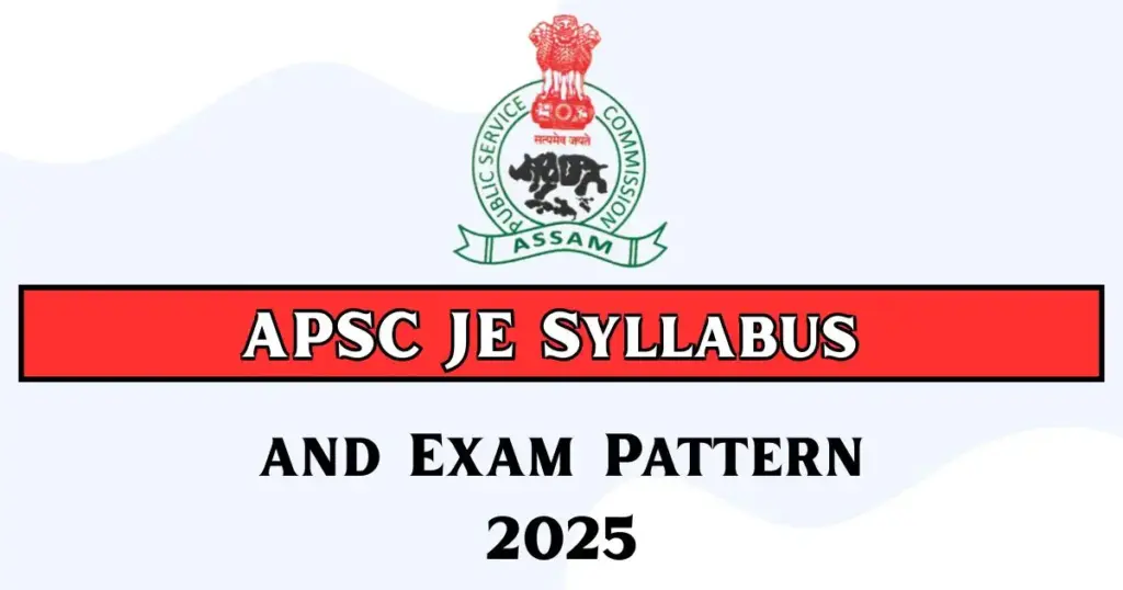 APSC JE Syllabus 2025
