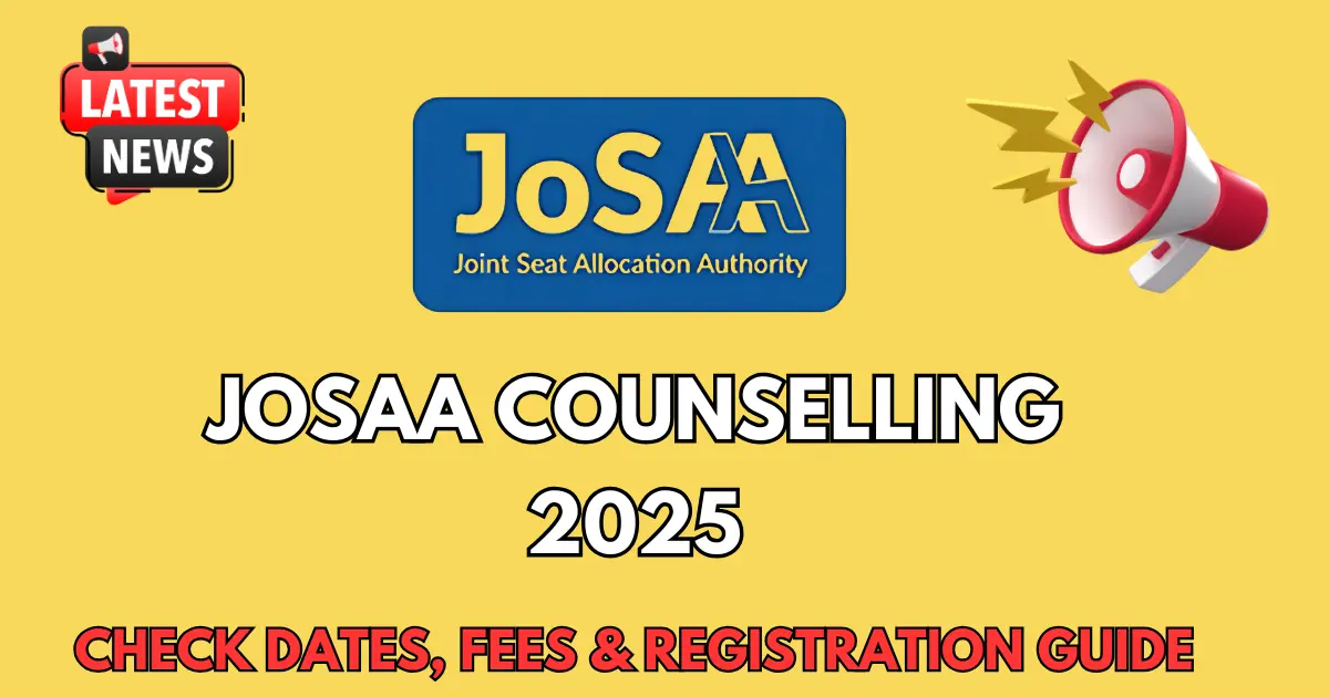 JoSAA Counselling 2025